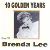 Brenda Lee - 10 Golden Years [Decca]